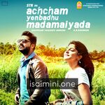 Achcham Yenbadhu Madamaiyada Movie Poster - Tamil Movie Songs