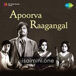 Apoorva Raagangal Movie Poster - Tamil Movie Songs