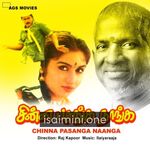 Chinna Pasanga Naanga Movie Poster - Tamil Movie Songs