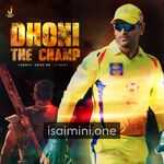 Dhoni The Champ Movie Poster - Tamil Movie Songs