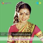 En Aasai Unnoduthan Movie Poster - Tamil Movie Songs