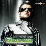 Enthiran Movie Poster - Tamil Movie Songs