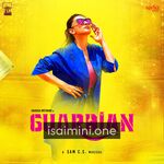 Guardian Movie Poster - Tamil Movie Songs