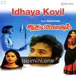 Idhaya Kovil Movie Poster - Tamil Movie Songs