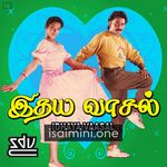 Idhaya Vaasal Movie Poster - Tamil Movie Songs