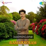 Ilamai Kolam Movie Poster - Tamil Movie Songs