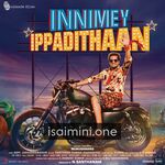 Innimey Ippadithaan Movie Poster - Tamil Movie Songs