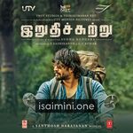 Irudhi Suttru Movie Poster - Tamil Movie Songs