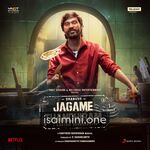 Jagame Thandhiram Movie Poster - Tamil Movie Songs