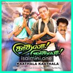 Kaathala Kaathala Movie Poster - Tamil Movie Songs