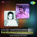 Karaiyellam Shenbagapoo Movie Poster - Tamil Movie Songs