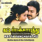 Katta Panchayathu Movie Poster - Tamil Movie Songs