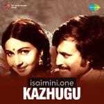 Kazhugu (1981) Movie Poster - Tamil Movie Songs