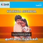 Kulirkaala Megangal Movie Poster - Tamil Movie Songs