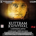 Kuttram Kadithal Movie Poster - Tamil Movie Songs