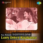 Lorry Driver Rajakannu Movie Poster - Tamil Movie Songs