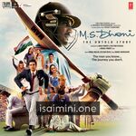 M S Dhoni - The Untold Story Movie Poster - Tamil Movie Songs