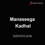 Maanaseega Kadhal Movie Poster - Tamil Movie Songs