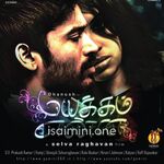 Mayakkam Enna Movie Poster - Tamil Movie Songs