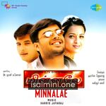 Minnale Movie Poster - Tamil Movie Songs