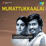 Murattu Kaalai (1980) Movie Poster - Tamil Movie Songs