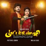 Muttakkanni Movie Poster - Tamil Movie Songs