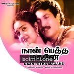 Naan Petha Magane Movie Poster - Tamil Movie Songs