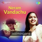 Neram Vanthachu Movie Poster - Tamil Movie Songs