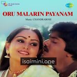 Oru Malarin Payanam Movie Poster - Tamil Movie Songs