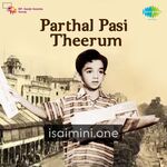 Parthal Pasi Theerum Movie Poster - Tamil Movie Songs