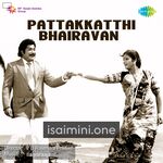 Pattakkathi Bhairavan Movie Poster - Tamil Movie Songs