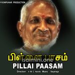 Pillai Paasam Movie Poster - Tamil Movie Songs