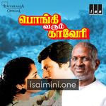 Pongi Varum Kaveri Movie Poster - Tamil Movie Songs