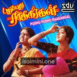 Pudhu Pudhu Raagangal Movie Poster - Tamil Movie Songs