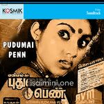 Pudhumai Penn Movie Poster - Tamil Movie Songs