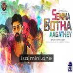 Semma Botha Aagathey Movie Poster - Tamil Movie Songs