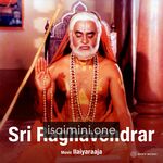 Sri Raghavendra Movie Poster - Tamil Movie Songs