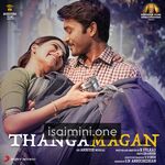 Thangamagan Movie Poster - Tamil Movie Songs