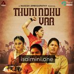 Thunindhu Vaa Movie Poster - Tamil Movie Songs