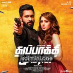 Thuppakki Munai Movie Poster - Tamil Movie Songs