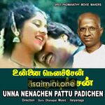 Unna Nenachen Pattu Padichen Movie Poster - Tamil Movie Songs