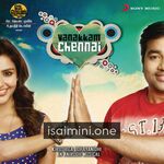 Vanakkam Chennai Movie Poster - Tamil Movie Songs