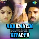 Varumayin Niram Sivappu Movie Poster - Tamil Movie Songs